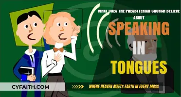 Presbyterian Church's Perspective on Speaking in Tongues: Beliefs Explained