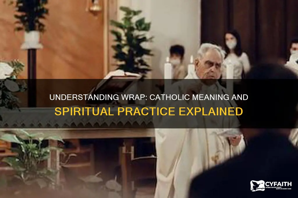 what does wrap stand for among catholics