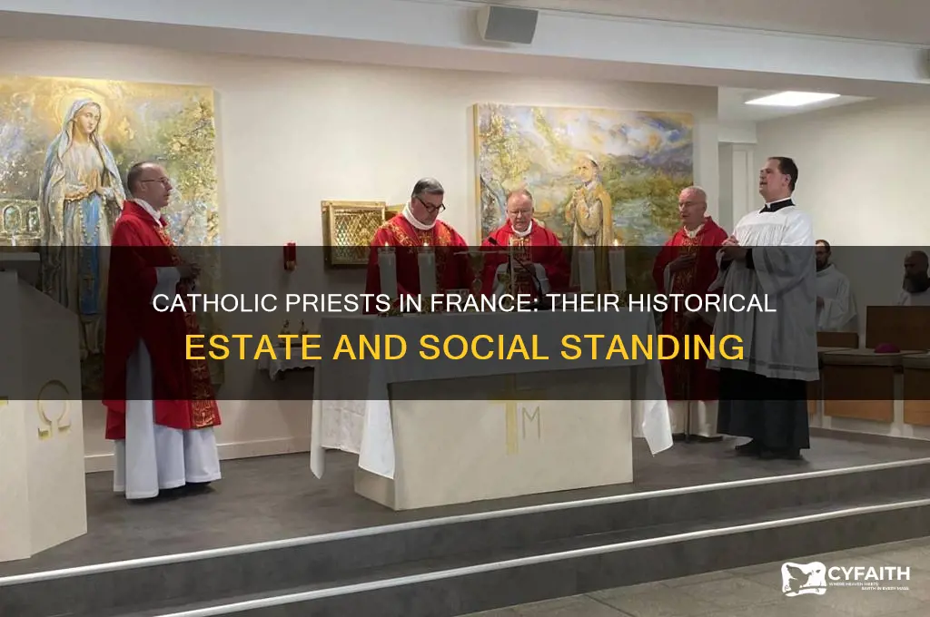 what estate would a catholic preiest be in france
