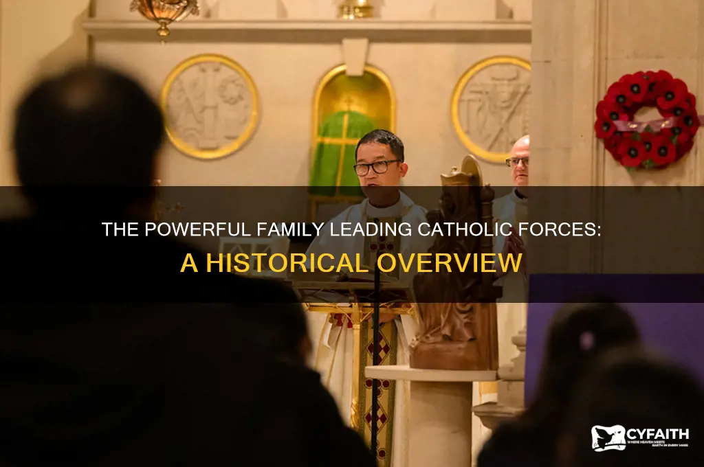 what family led the catholic forces