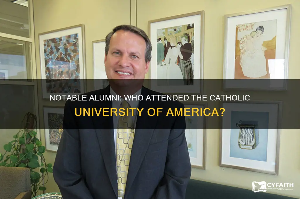 what famous person attended the catholic university of america
