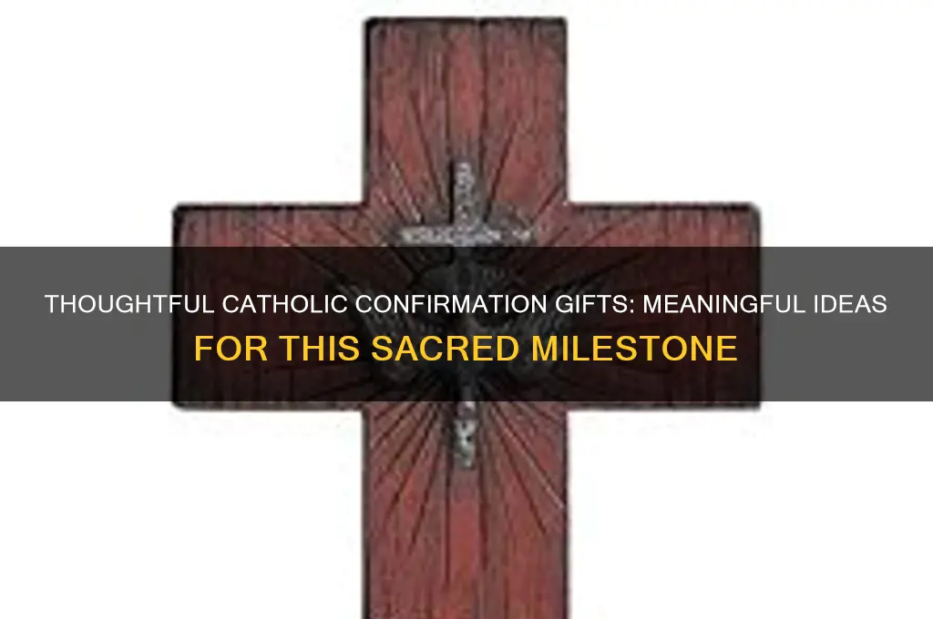 what gift to give for catholic confirmation