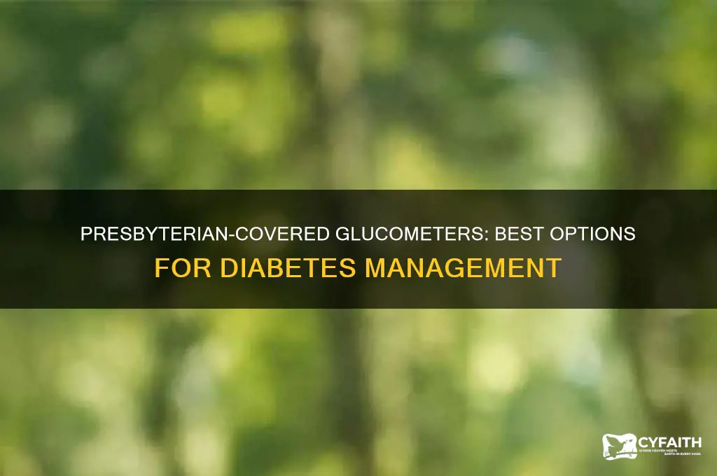 what glucometer is covered by presbyterian