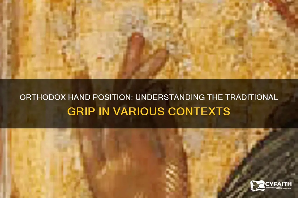 what hand is orthodox