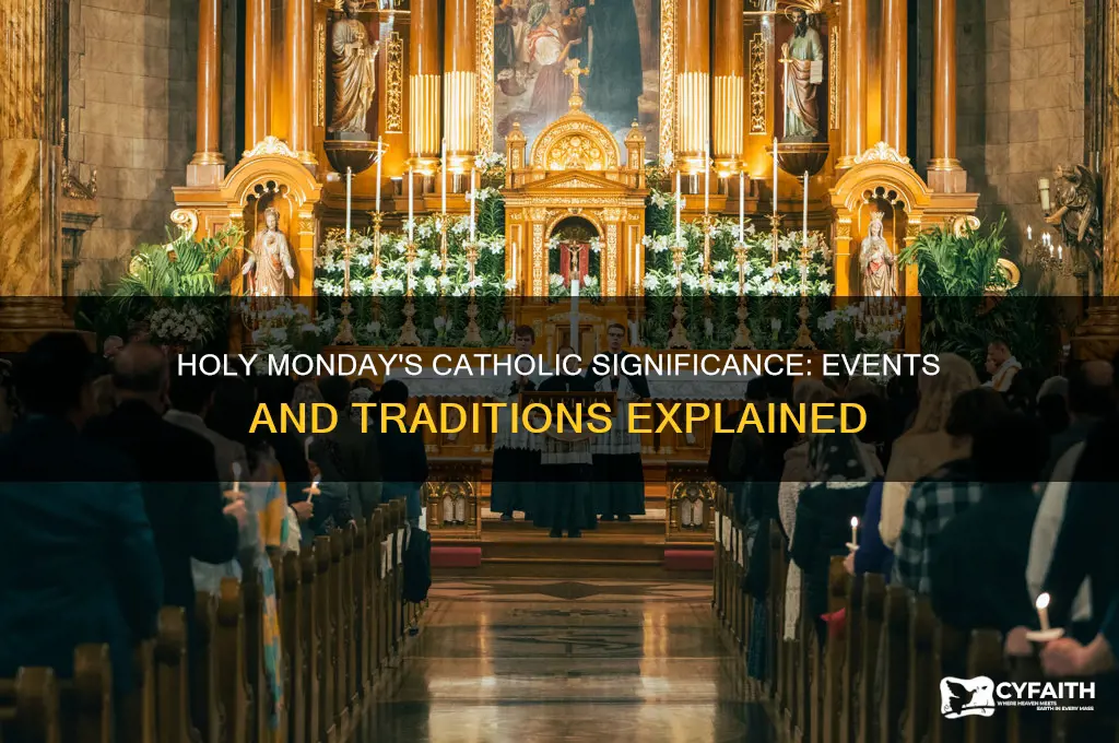 what happened on holy monday catholic