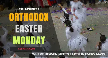 Orthodox Easter Monday: Traditions, Celebrations, and Historical Significance Explained
