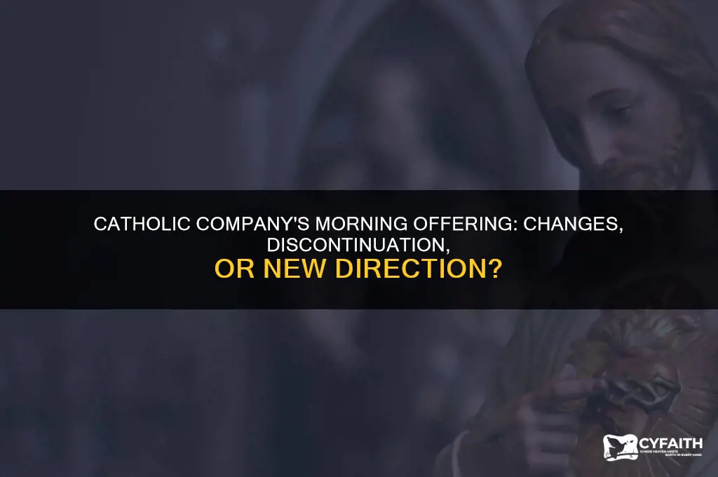 what happened to the catholic company morning offering
