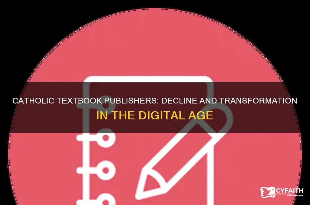what happened to the companies that printed catholic text books