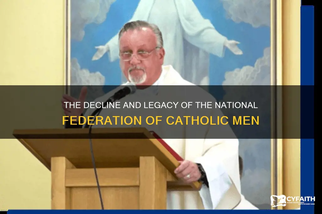 what happened to the national federation of catholic men