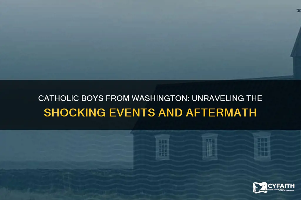 what happened with the catholic boys from washington