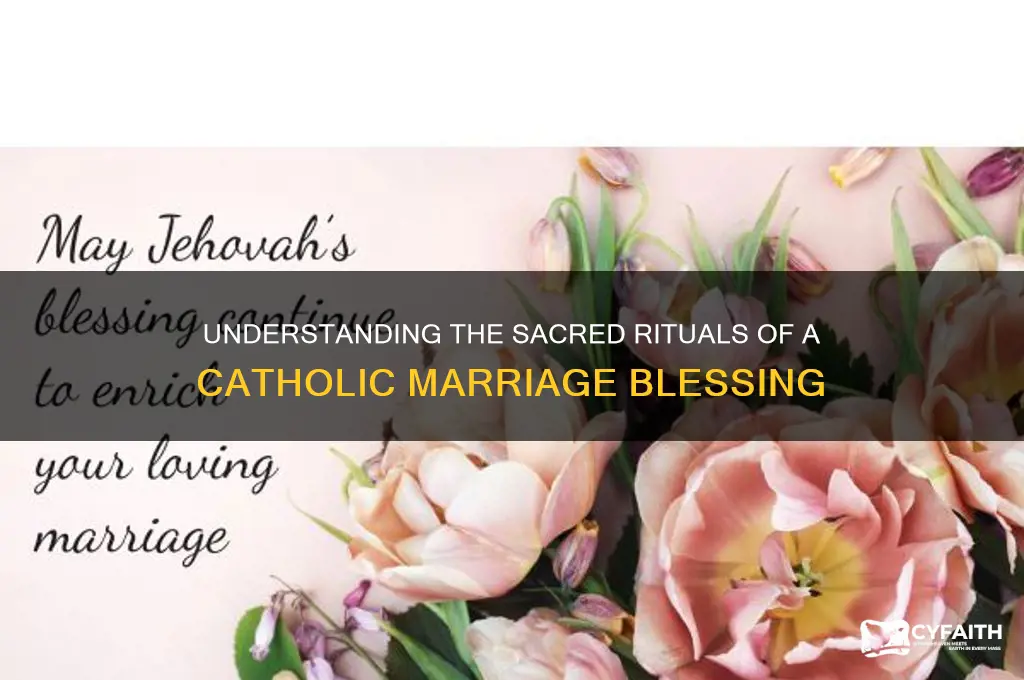 what happens at a catholic marriage blessing