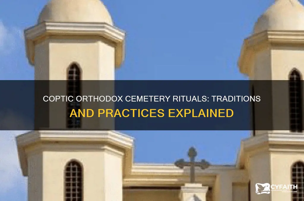 what happens at a cootic orthodox funeral in the cemetery