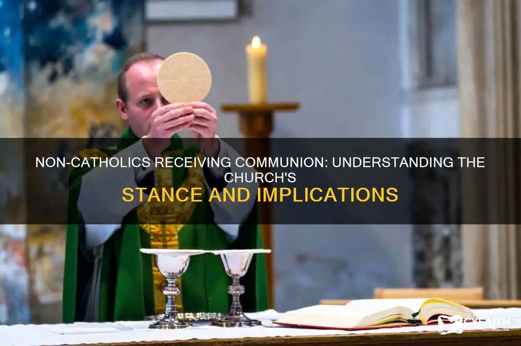 what happens if a non catholic receive communion