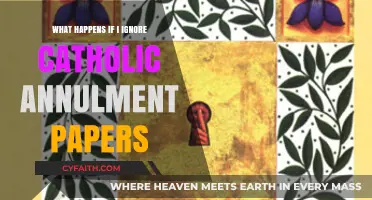 Ignoring Catholic Annulment Papers: Consequences and Legal Implications Explained