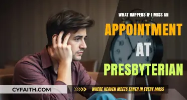 Missed Presbyterian Appointment? Consequences and Steps to Take