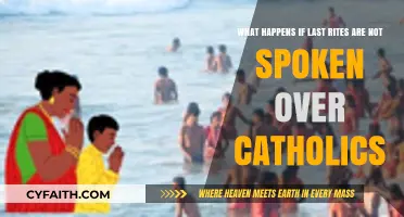 Unspoken Last Rites: Impact on Catholics' Spiritual Journey and Afterlife