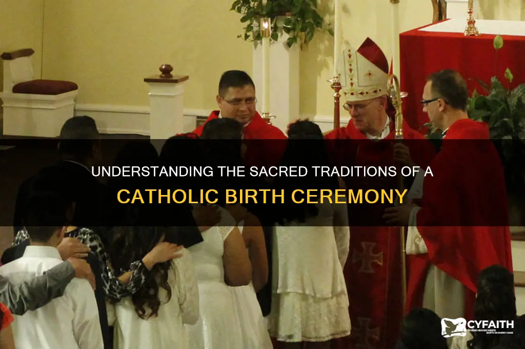 what happens in a catholic birth
