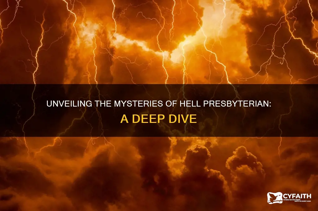 what happens in hell presbyterian