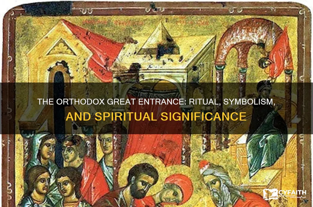 what happens in the orthodox great entrance