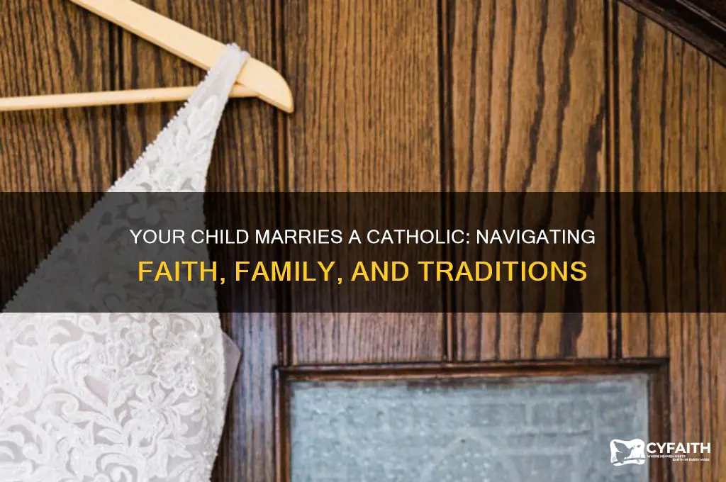 what happens when your child marries a catholic
