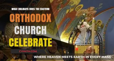 Eastern Orthodox Church Holidays: A Guide to Sacred Celebrations