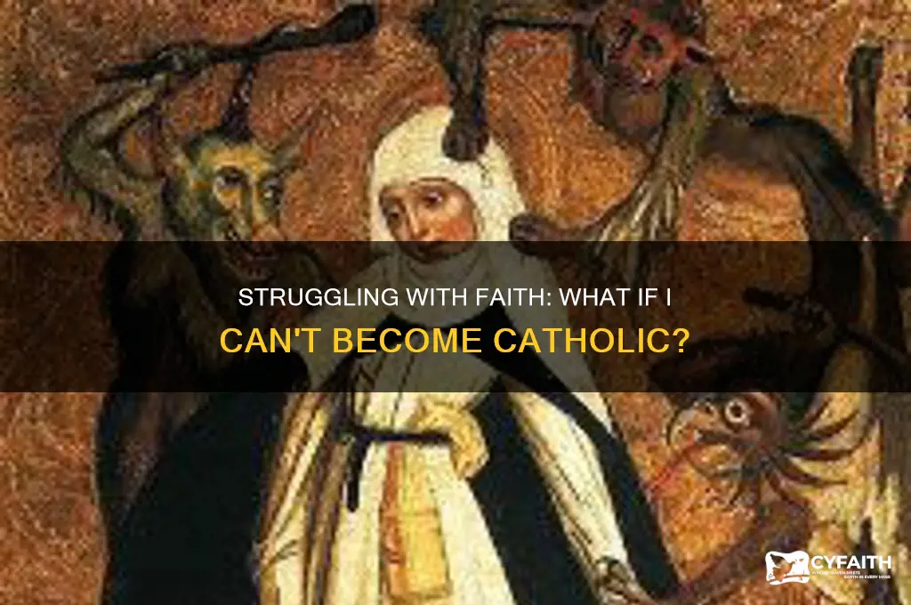 what if i cant become catholic