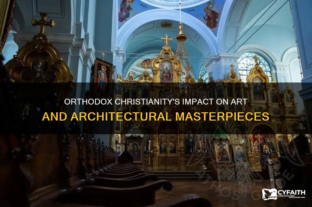 what influence did orthodox christianity have on art and architecture