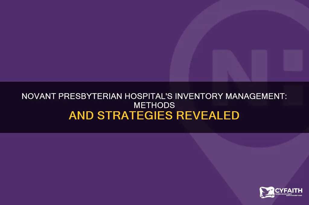 what inventory method does novant presbyterian hospital use