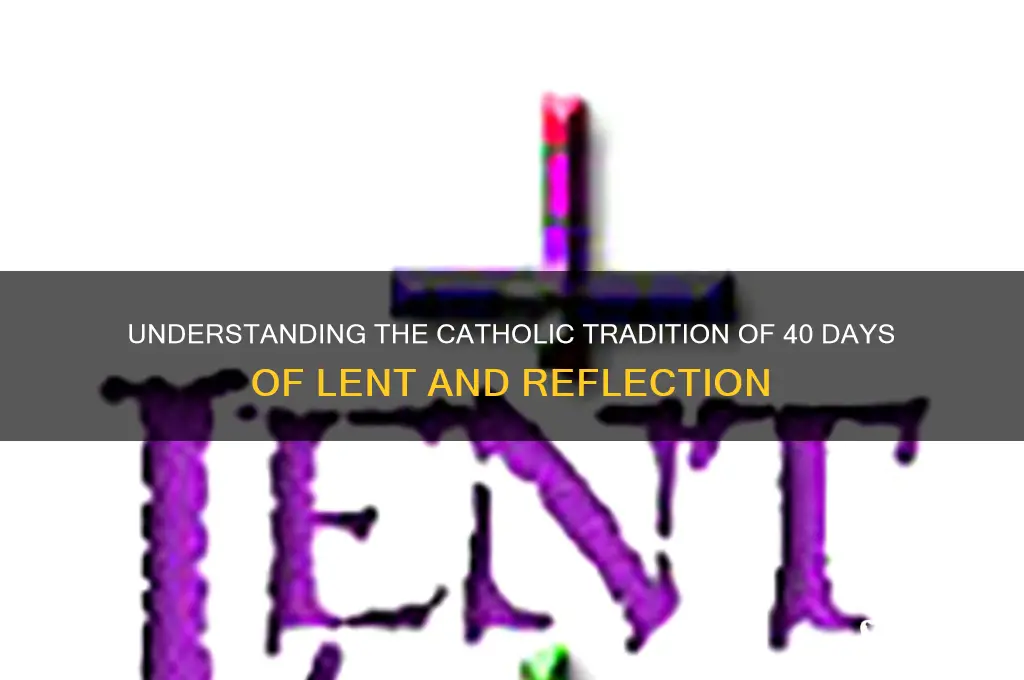 what is 40 days catholic