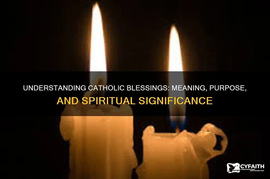 what is a blessing catholic answers