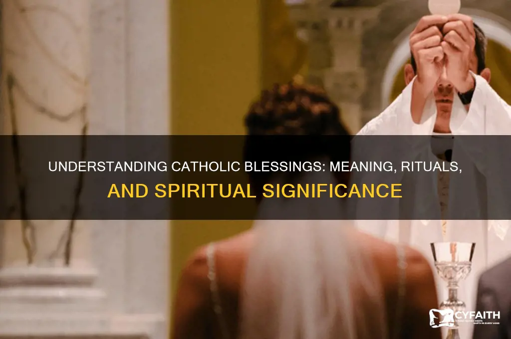what is a blessing catholic
