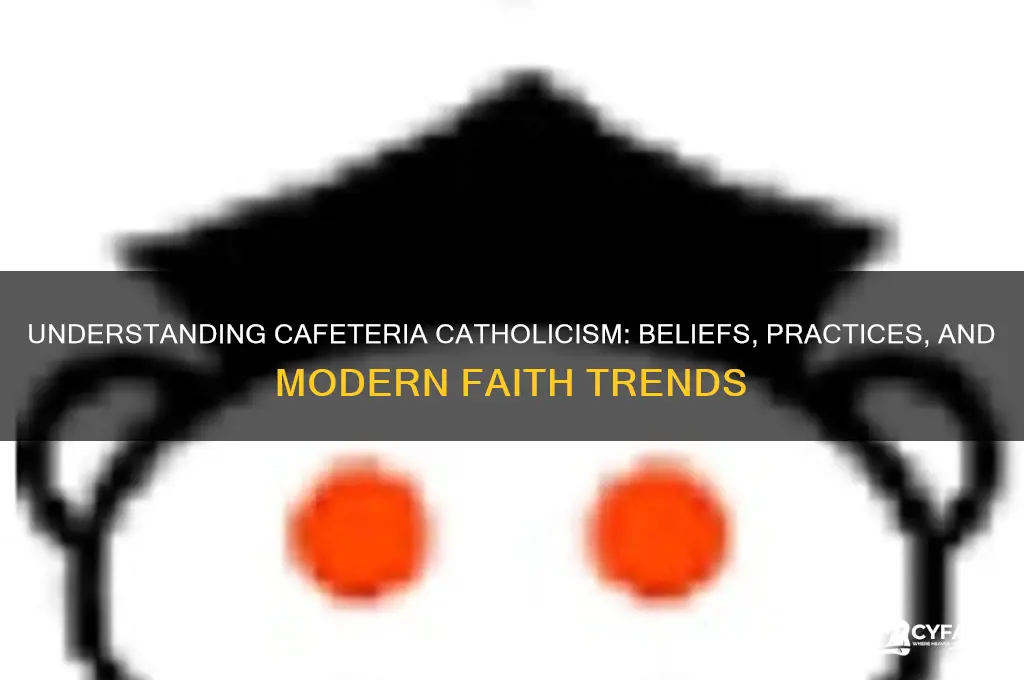 what is a cafiteria catholic