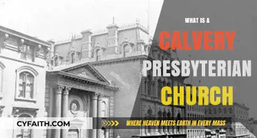 Understanding the Calvary Presbyterian Church: Beliefs, History, and Practices