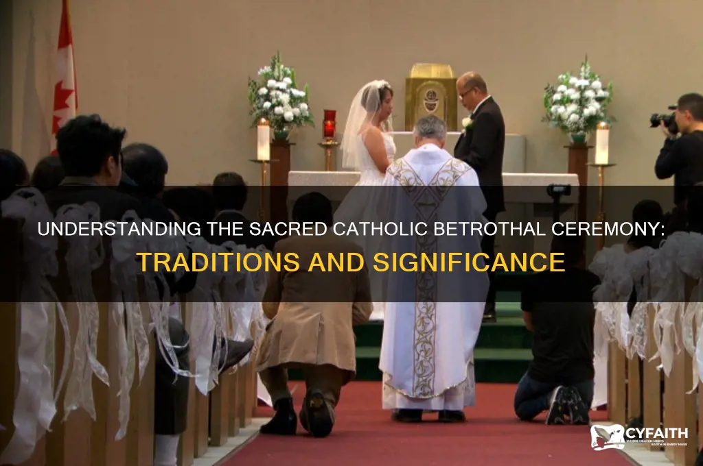 what is a catholic betrothal ceremony