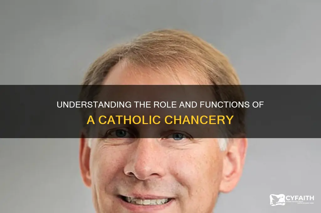 what is a catholic chancery