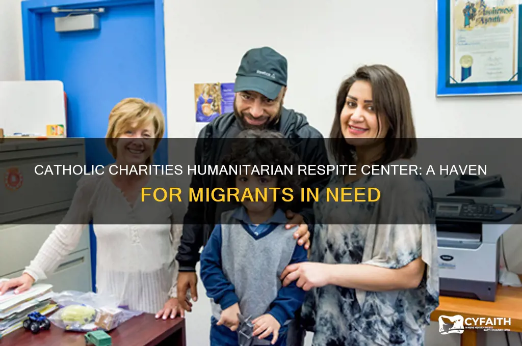 what is a catholic charities humanitarian respite center