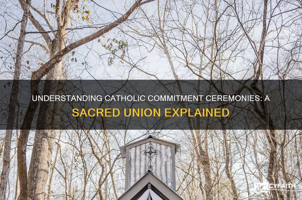 what is a catholic commitment ceremony