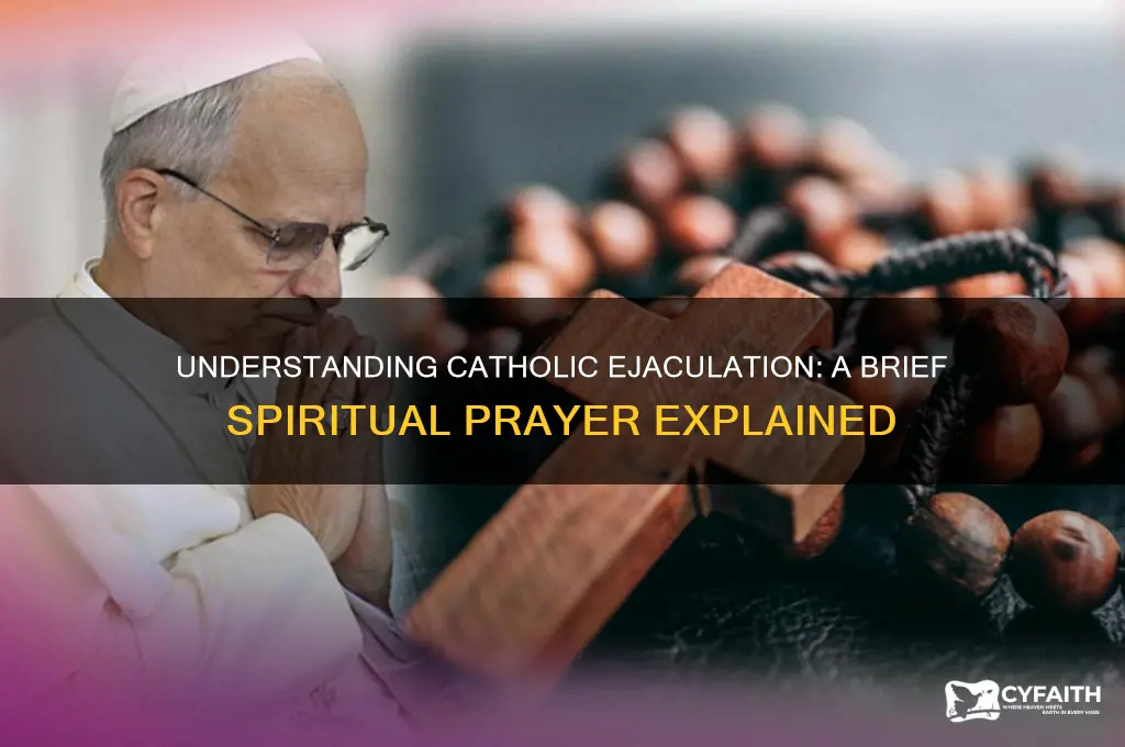 what is a catholic ejaculation