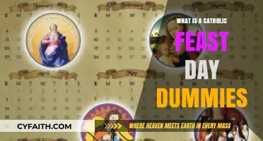 Understanding Catholic Feast Days: A Beginner's Guide for Dummies