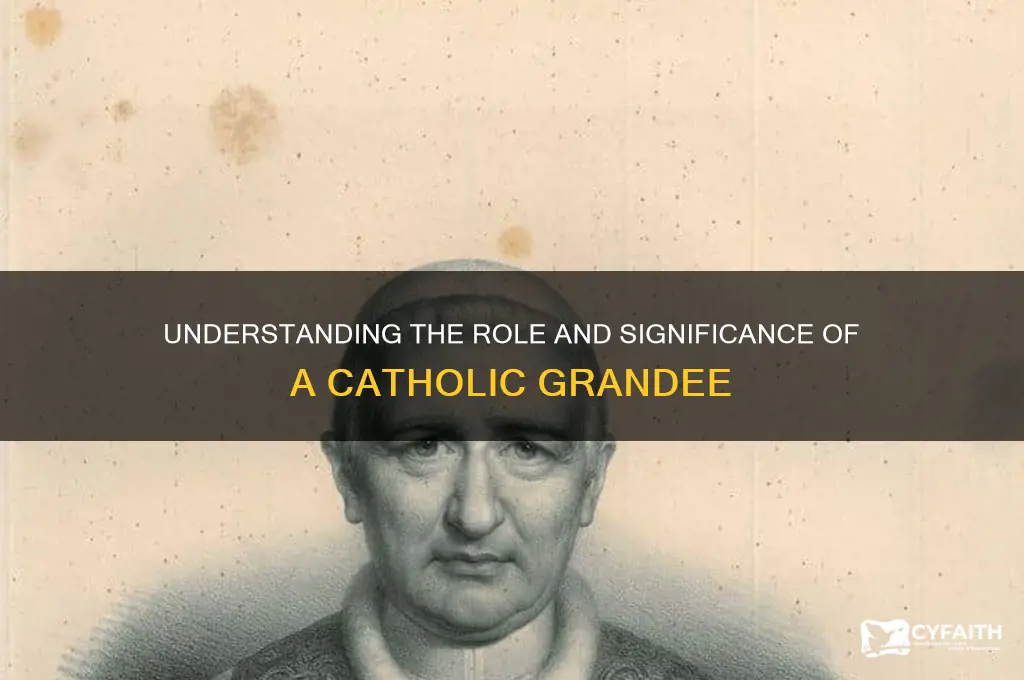 what is a catholic grandee