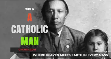 Understanding the Faith, Role, and Identity of a Catholic Man