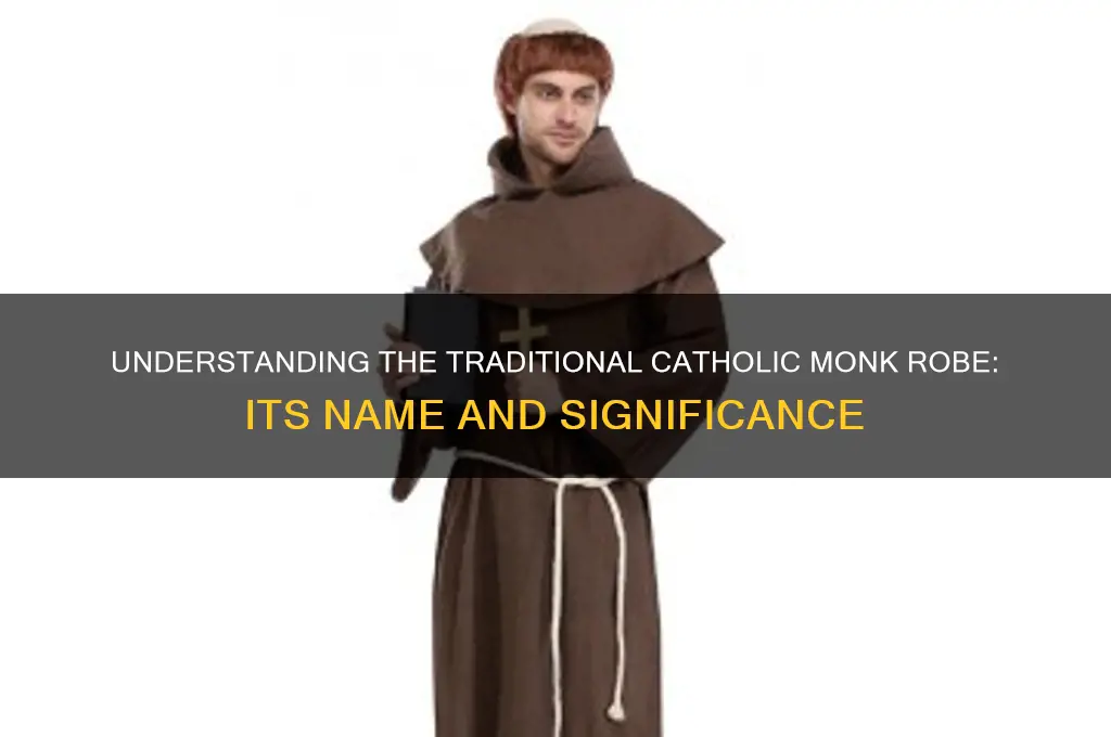 what is a catholic monk robe called