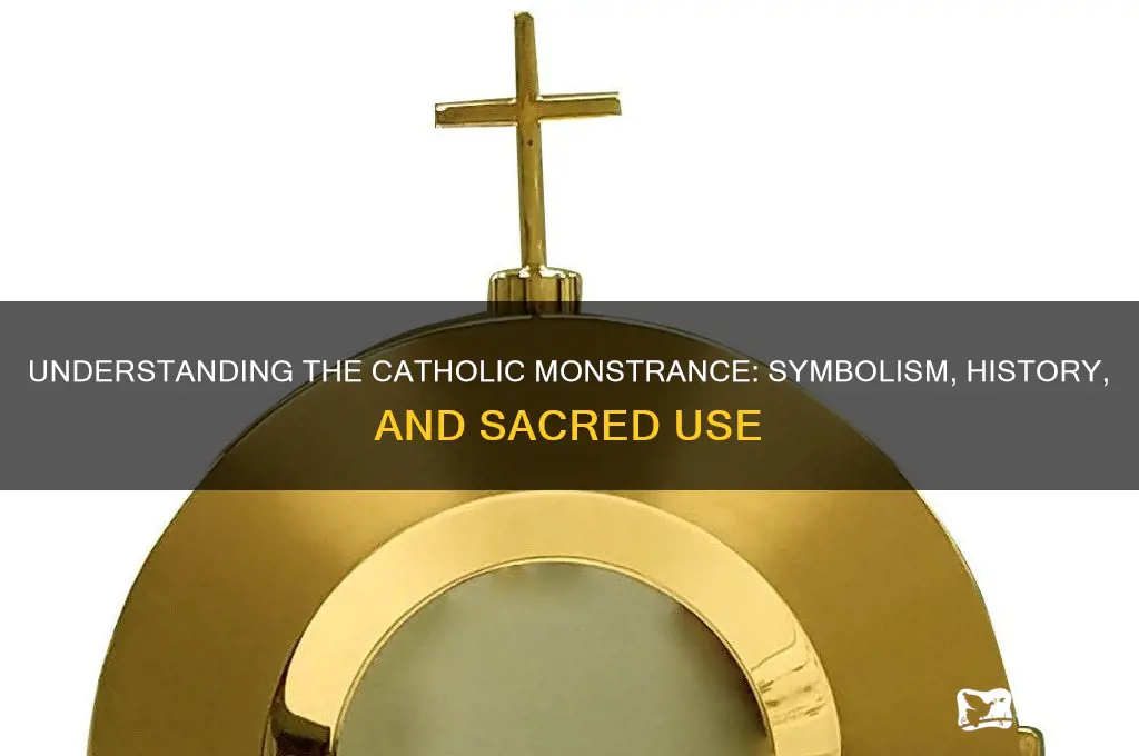 what is a catholic monstrance