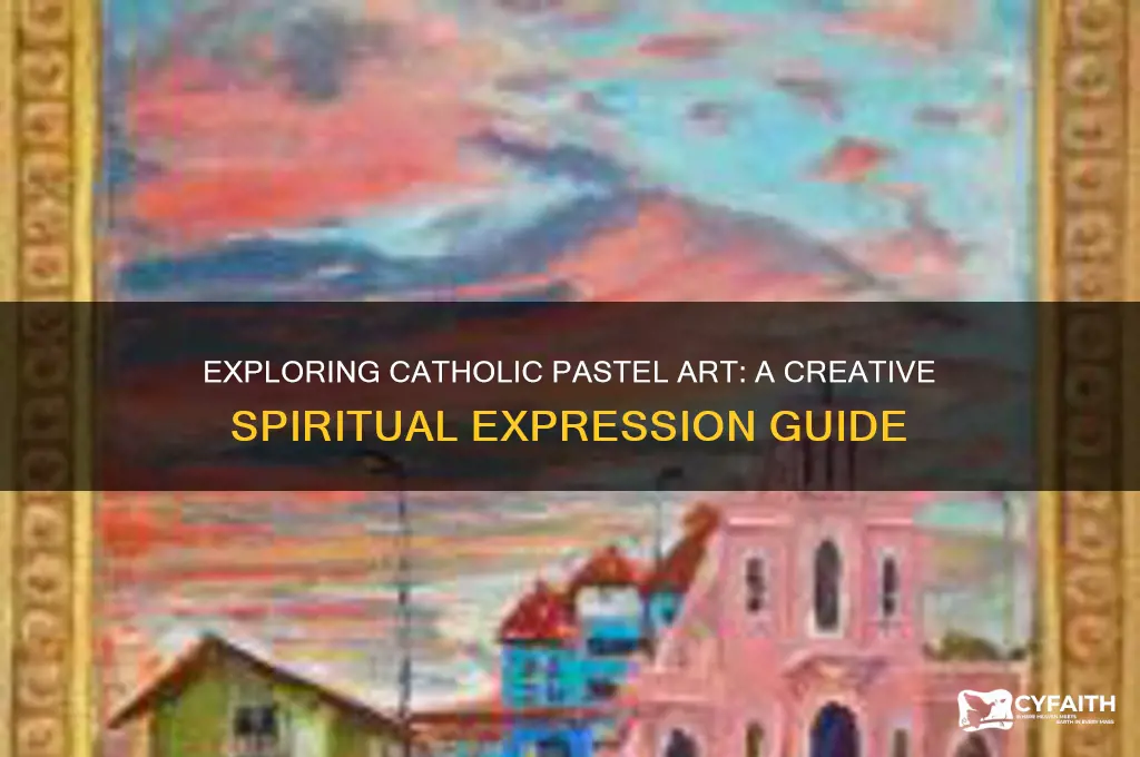 what is a catholic pastel class