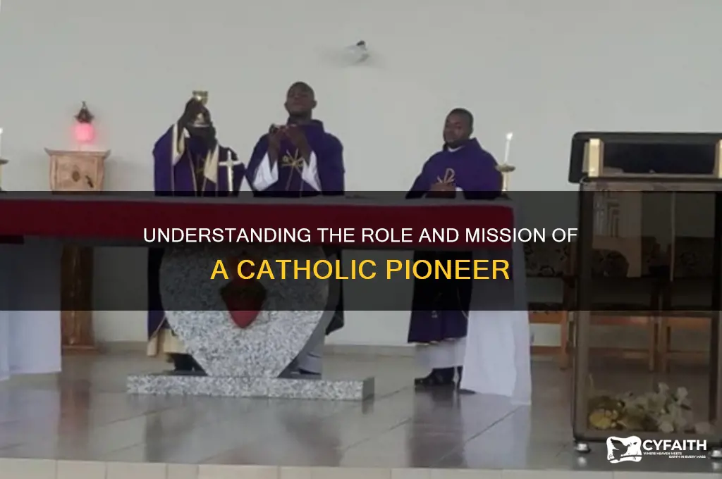 what is a catholic pioneer