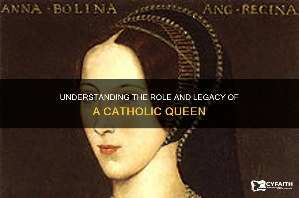 what is a catholic queen