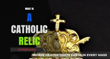 Understanding Catholic Relics: Sacred Objects of Faith and History