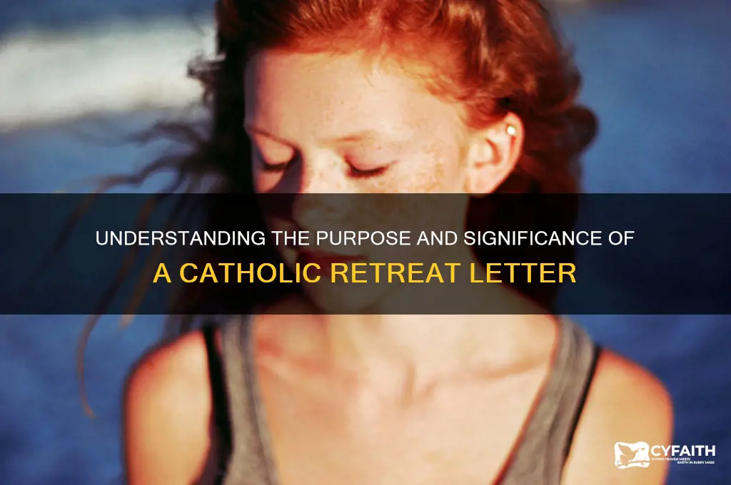 what is a catholic retreat letter
