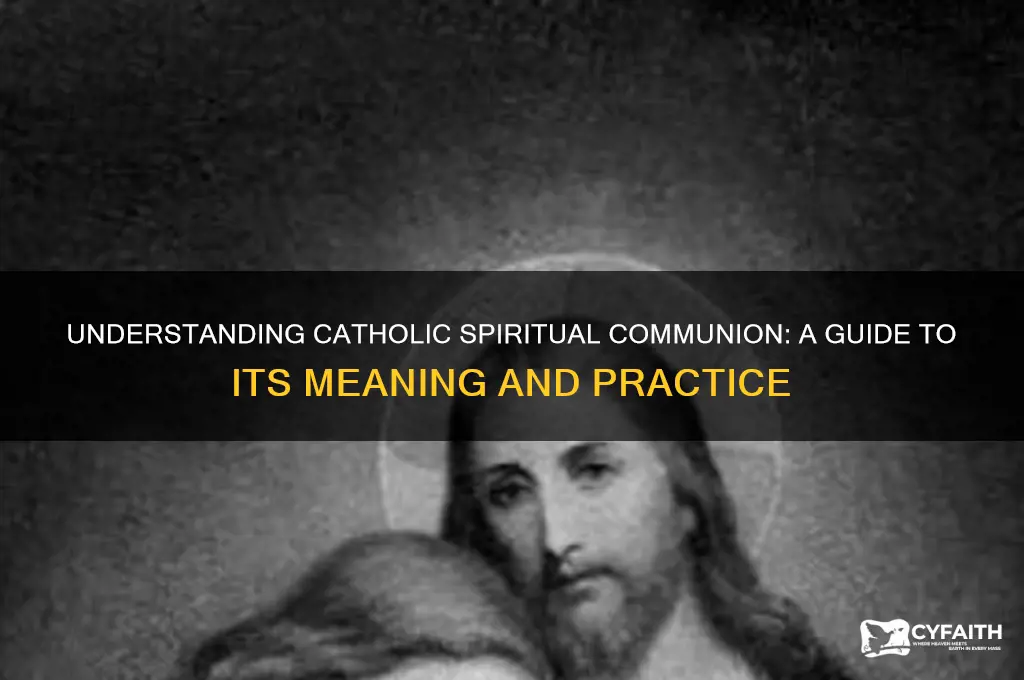 what is a catholic spiritual communion