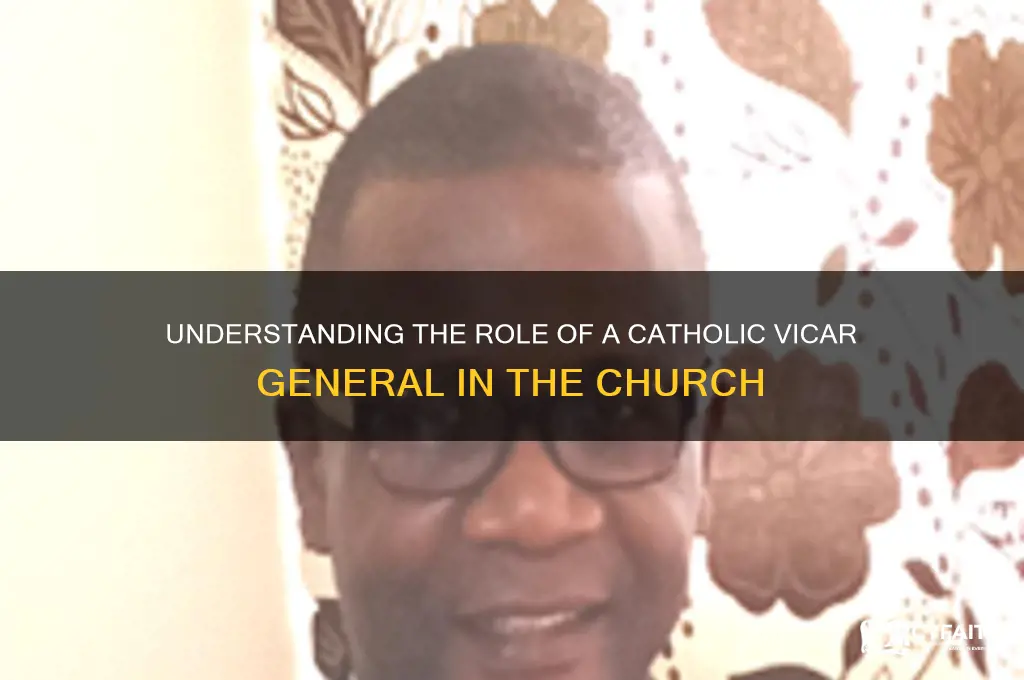 what is a catholic vicker general